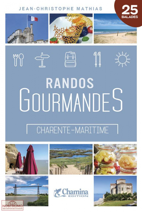 RANDOS GOURMANDES - CHARENTE-MARITIME | guide de randonnée Chamina