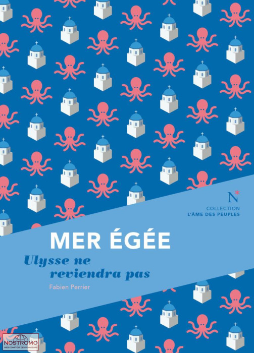 MER ÉGÉE - ULYSSE NE REVIENDRA PAS