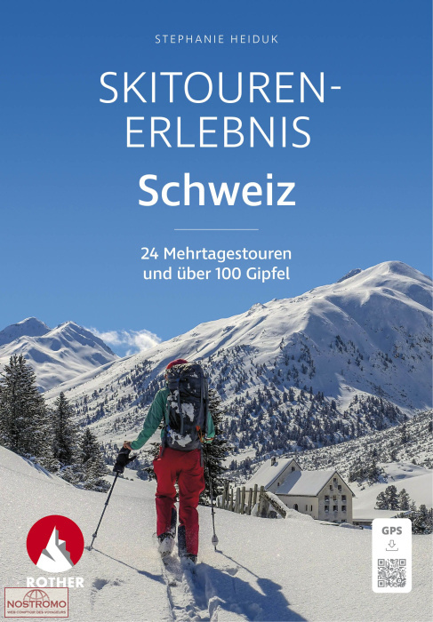 SKITOUREN-ERLEBNIS SCHWEIZ | Rother ski touring guide