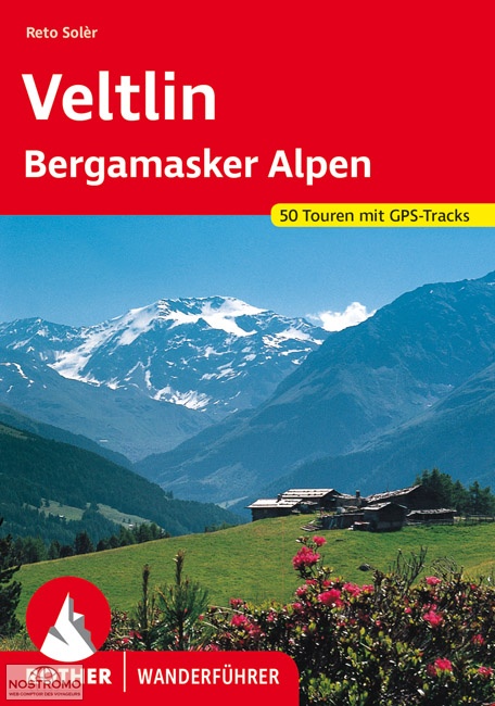 VALTELINE - ALPES BERGAMASQUES | guide de randonnée Rother