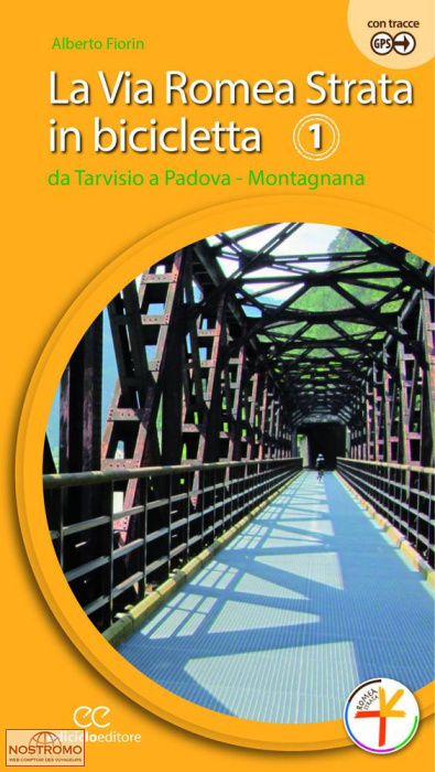 LA VIA ROMEA STRATA IN BICICLETTA - 1 | guide de cyclotourisme Ediciclo