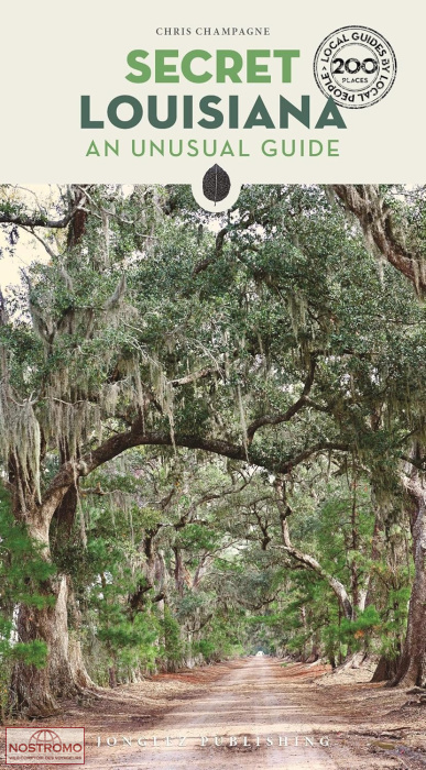 SECRET LOUISIANA | Jonglez cultural guide