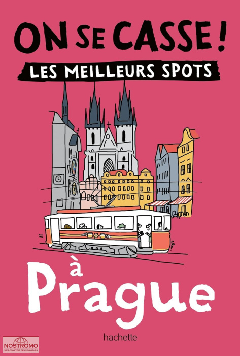 PRAGUE | guide touristique On se casse !