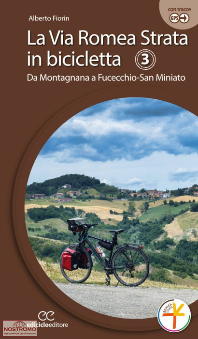 LA VIA ROMEA STRATA IN BICICLETTA - 3 | guide de cyclotourisme Ediciclo