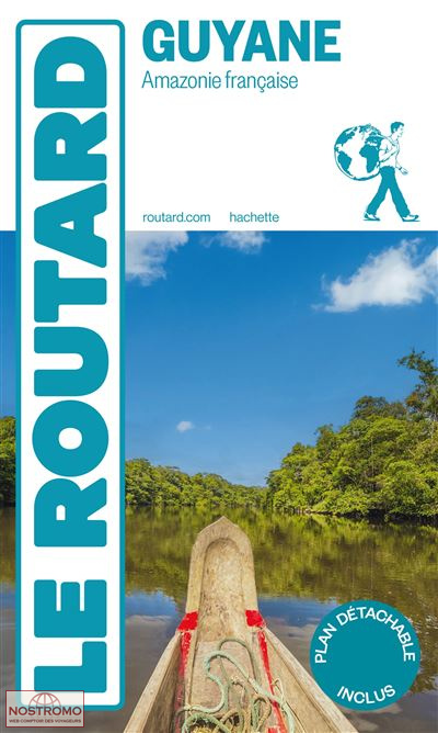 GUYANE - AMAZONIE FRANÇAISE | Routard travel guide