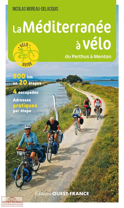 LA MÉDITERRANÉE À VÉLO DU PERTHUS À MENTON | Ouest-France cycling guide