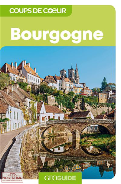 BOURGOGNE | Géoguide travel guide