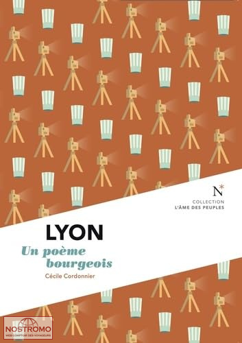 LYON - UN POÈME BOURGEOIS