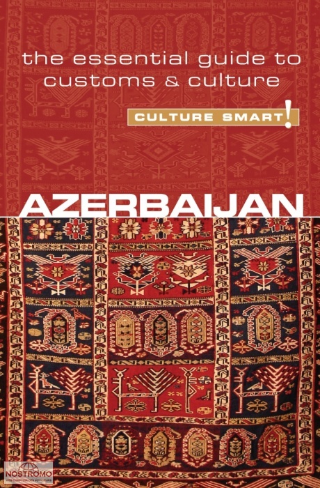 AZERBAIJAN | Culture Smart! travel guide