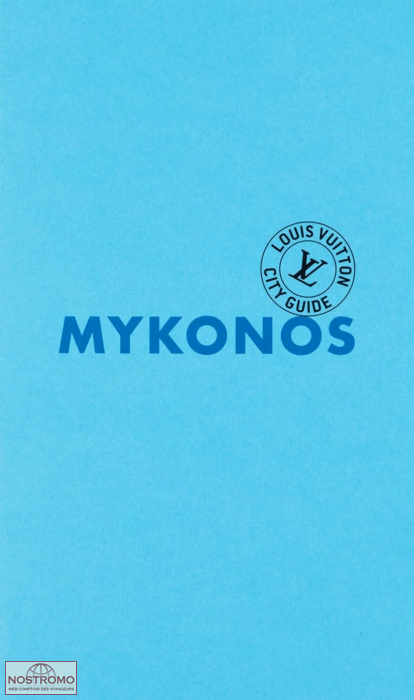MYKONOS | Louis Vuitton travel guide