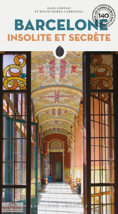 BARCELONE INSOLITE ET SECRÈTE | Jonglez cultural guide