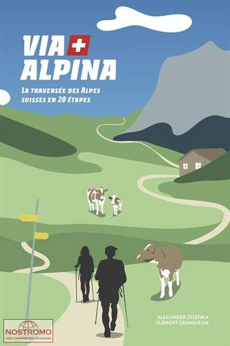 VIA ALPINA | guide de randonnée Helvetiq