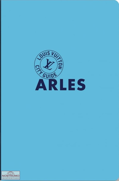 ARLES | guide touristique Louis Vuitton