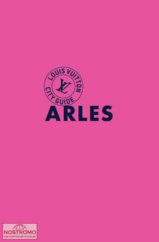 ARLES | guide touristique Louis Vuitton