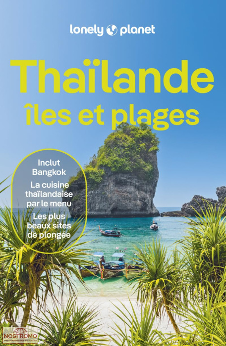 THAÏLANDE - ÎLES ET PLAGES  | guide touristique Lonely Planet