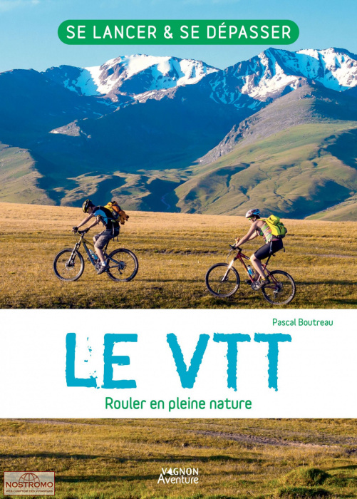 LE VTT - ROULER EN PLEINE NATURE