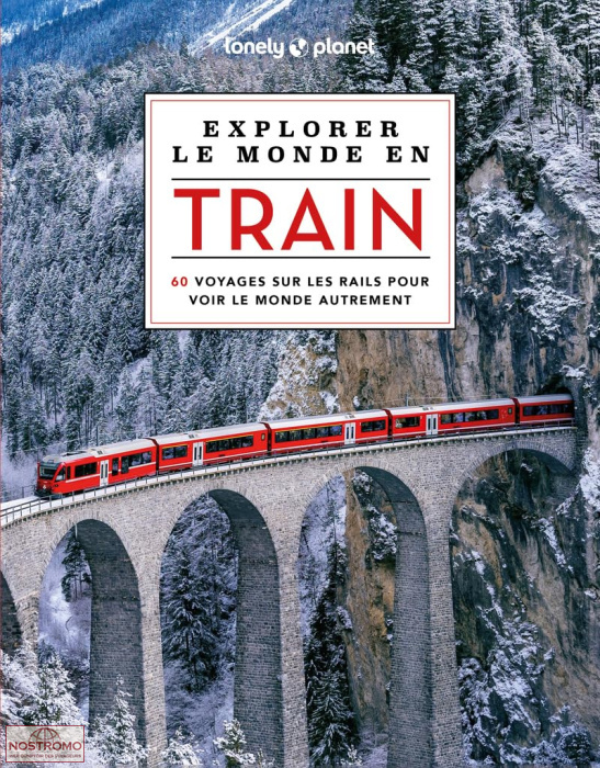 EXPLORER LE MONDE EN TRAIN