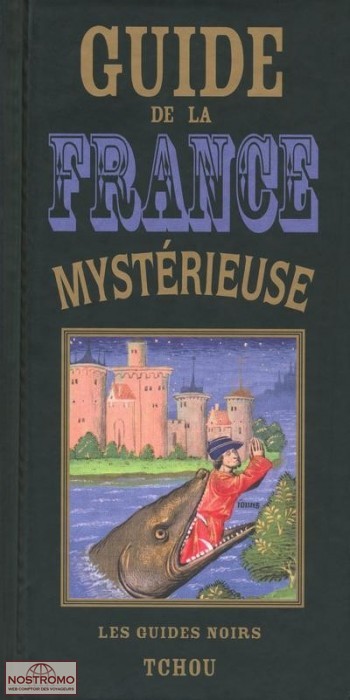 GUIDE DE LA FRANCE MYSTÈRIEUSE | guide culturel Tchou