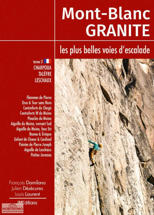 MONT-BLANC GRANITE -TOME 3 | guide d'escalade JMEditions
