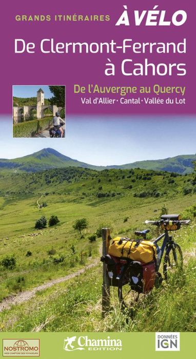DE CLERMONT-FERRAND À CAHORS | Chamina cycling guide