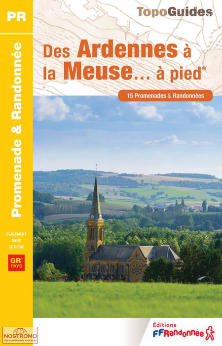 DES ARDENNES À LA MEUSE À PIED | FFRP hiking guide