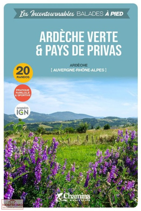 ARDÈCHE VERTE ET PAYS DE PRIVAS | guide de randonnée Chamina