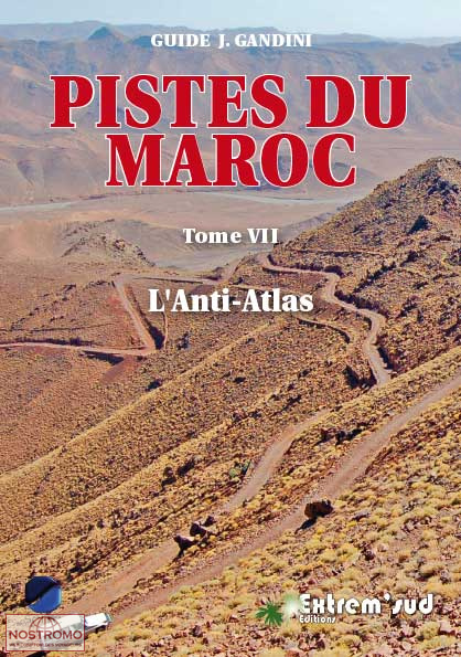 PISTES DU MAROC T.7 - L'ANTI-ATLAS | Gandini travel guide
