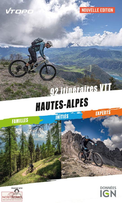 HAUTES-ALPES - 92 ITINÉRAIRES VTT