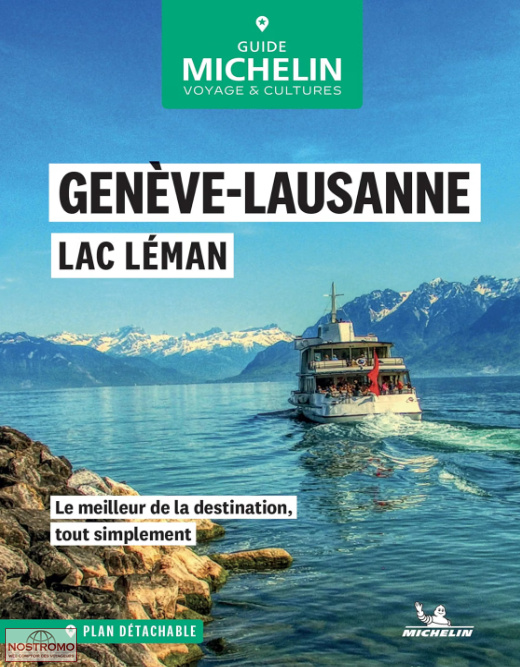 GENÈVE, LAUSANNE ET LÉMAN | Michelin travel guide