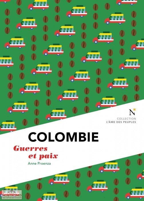 COLOMBIE - GUERRES ET PAIX