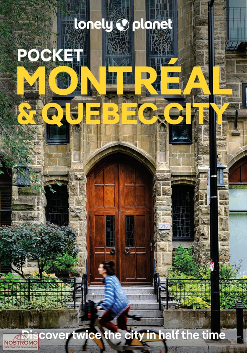 MONTRÉAL & QUÉBEC (VILLE) | guide touristique Lonely Planet