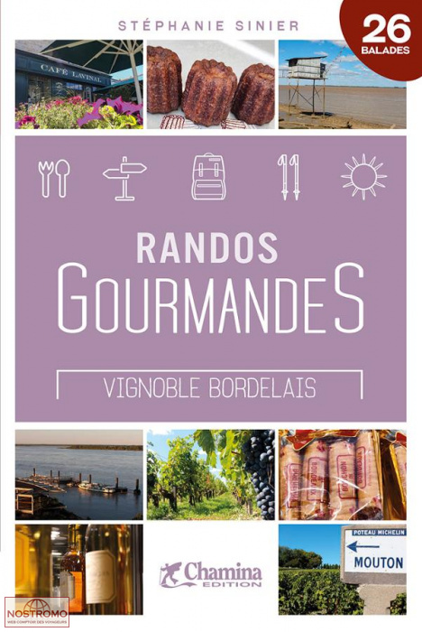 RANDOS GOURMANDES - VIGNOBLE BORDELAIS | guide de randonnée Chamina