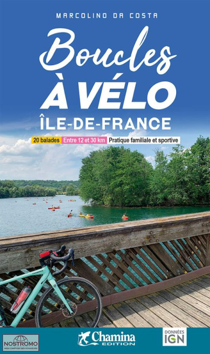 ÎLE-DE-FRANCE | guide de cyclotourisme Chamina