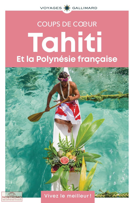 TAHITI & LA POLYNÉSIE FRANÇAISE | guide touristique Gallimard