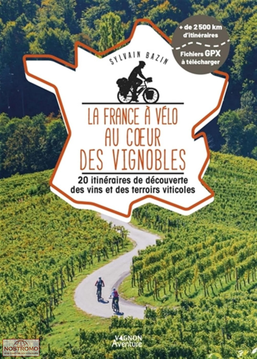 LA FRANCE À VÉLO AU COEUR DES VIGNOBLES | Vagnon cycling guide