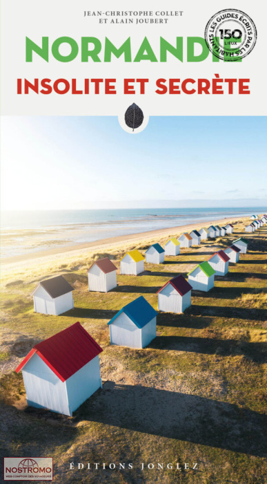 NORMANDIE INSOLITE ET SECRÈTE | guide culturel Jonglez
