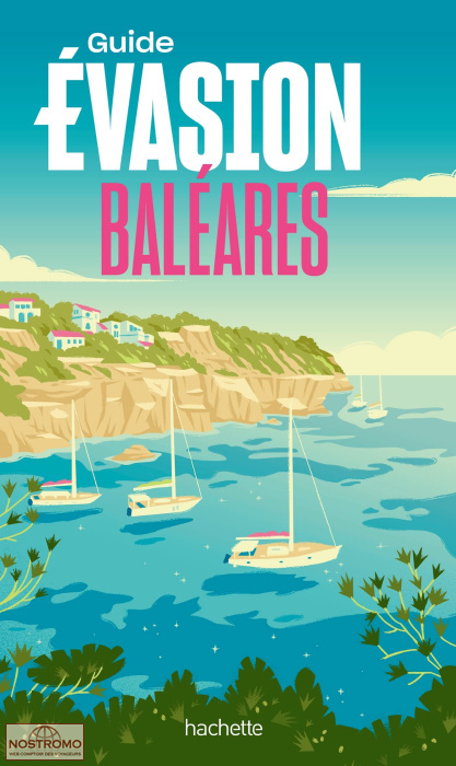 BALÉARES | Évasion travel guide