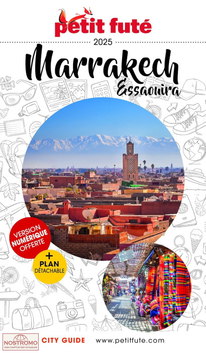 MARRAKECH - ESSAOUIRA | guide touristique le Petit Futé