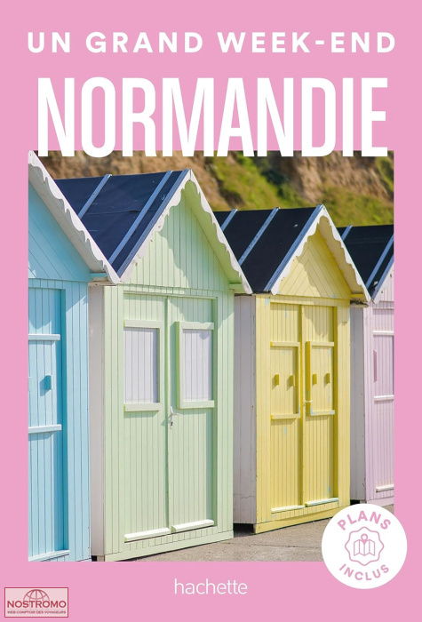 NORMANDIE | guide touristique Un Grand Week-end