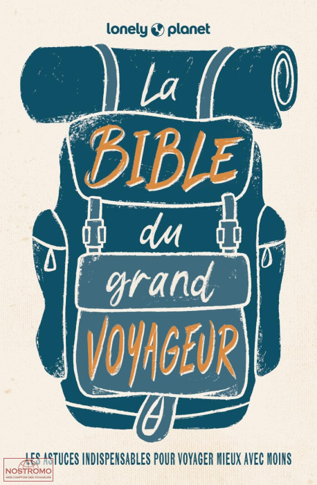 LA BIBLE DU GRAND VOYAGEUR