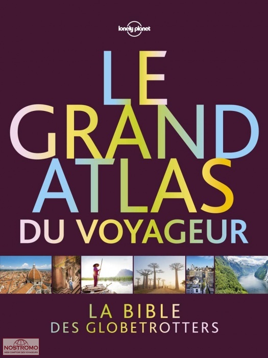 LE GRAND ATLAS DU VOYAGEUR