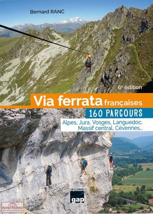VIA FERRATA FRANÇAISES - 160 PARCOURS | guide d'escalade Gap