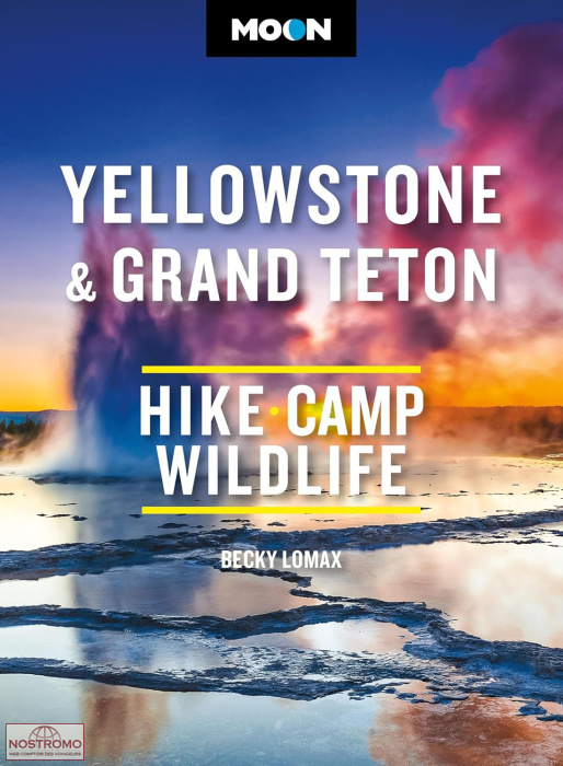 YELLOWSTONE & GRAND TETON | guide de randonnée Moon