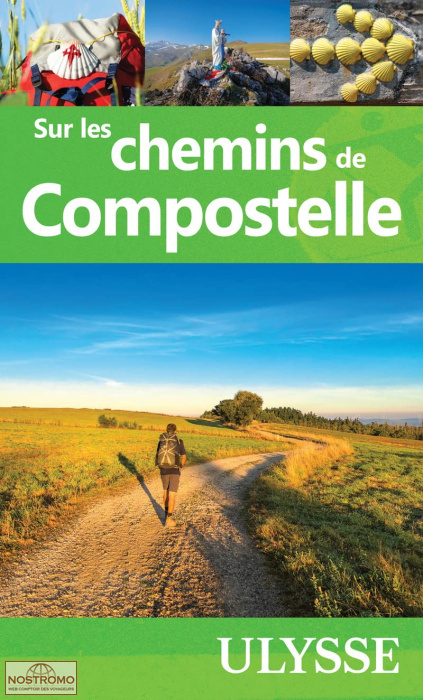SUR LES CHEMINS DE COMPOSTELLE | Ulysse travel guide