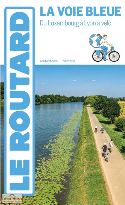 LA VOIE BLEUE | Routard cycling guide