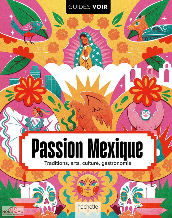 PASSION MEXIQUE | guide Voir