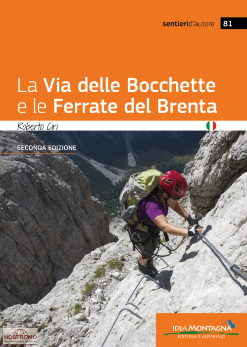 LA VIA DELLE BOCCHETTE E LE FERRATE DEL BRENTA | Idea Montagna mountaineering guide
