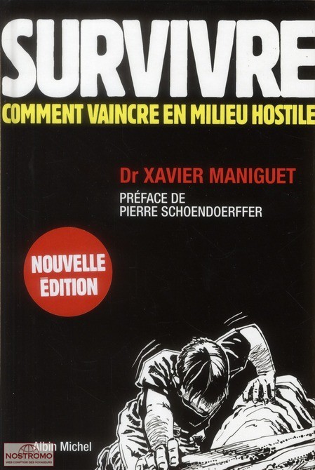 SURVIVRE - COMMENT VAINCRE EN MILIEU HOSTILE