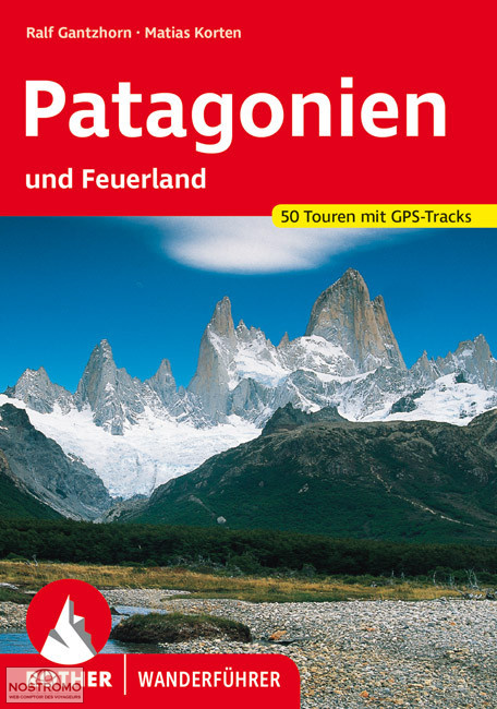 PATAGONIA AND TIERRA DEL FUEGO | Rother trekking guide