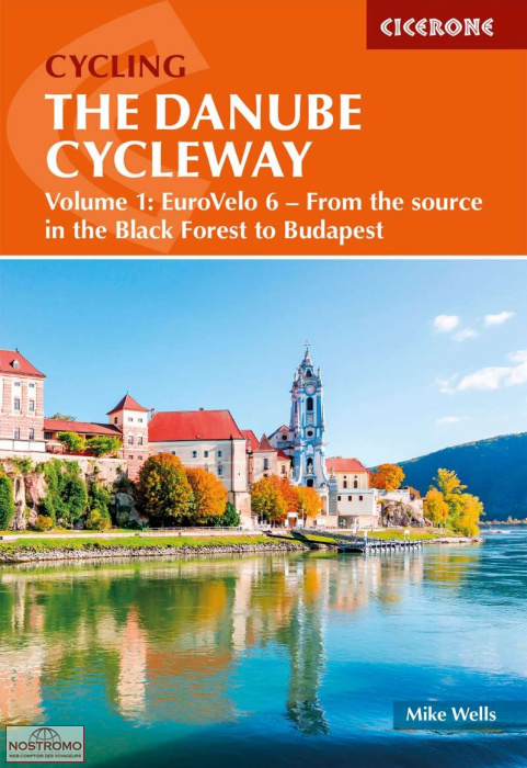 THE DANUBE CYCLEWAY - VOL.1 | guide de cyclotourisme Cicerone